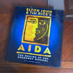 Disney’s Aida The Making of the Broadway Musical Book